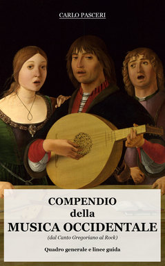 Compendio della Musica Occidentale, un libro di Carlo Pasceri © Carlo Pasceri